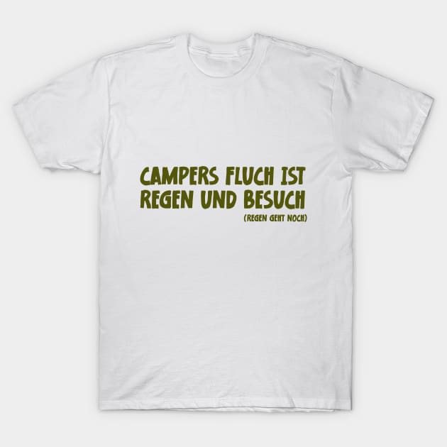 Camper Humor Lustiger Camping Spruch Campers Fluch ist Regen und Besuch T-Shirt by jodotodesign